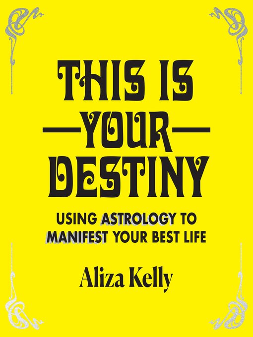 Title details for This Is Your Destiny by Aliza Kelly - Available